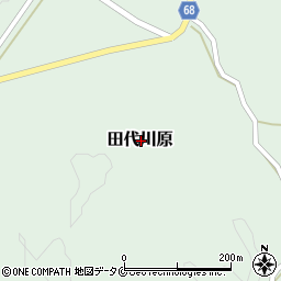 鹿児島県肝属郡錦江町田代川原周辺の地図