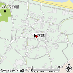 鹿児島県指宿市下吹越周辺の地図