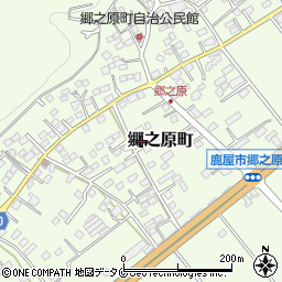 鹿児島県鹿屋市郷之原町12044周辺の地図