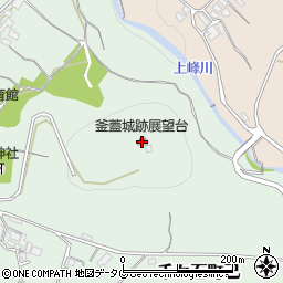 釜蓋城跡展望台周辺の地図