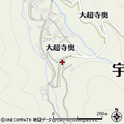 愛媛県宇和島市大超寺奥328周辺の地図