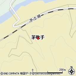 高知県高岡郡四万十町茅吹手周辺の地図