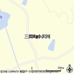 愛媛県宇和島市三間町小沢川周辺の地図
