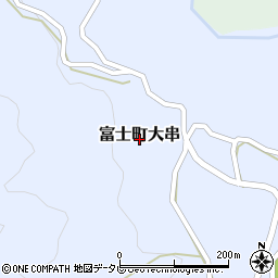 佐賀県佐賀市富士町大字大串周辺の地図