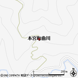 〒647-1735 和歌山県田辺市本宮町曲川の地図