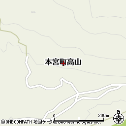 〒647-1705 和歌山県田辺市本宮町高山の地図