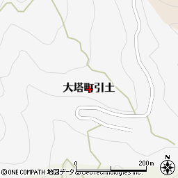奈良県五條市大塔町引土周辺の地図