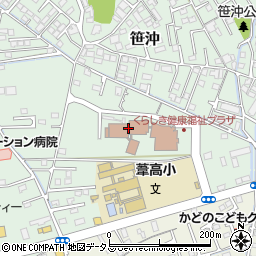 倉敷市役所くらしき健康福祉プラザ　管理事務所周辺の地図