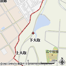 愛知県豊橋市杉山町下大取周辺の地図
