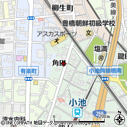 愛知県豊橋市小池町角田周辺の地図