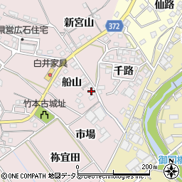 愛知県豊川市御津町広石船山10-12周辺の地図