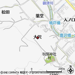 愛知県豊川市御津町豊沢大沢周辺の地図