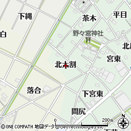 愛知県西尾市野々宮町北大割周辺の地図