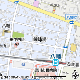 愛知県豊川市八幡町鐘鋳場周辺の地図