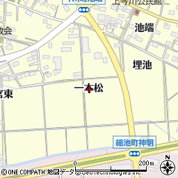 愛知県西尾市今川町一本松周辺の地図