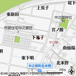 愛知県岡崎市中之郷町下荒子周辺の地図