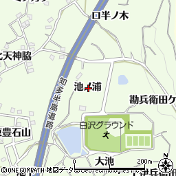 愛知県知多郡阿久比町白沢池ノ浦周辺の地図