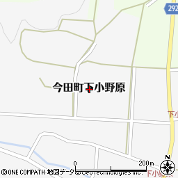兵庫県丹波篠山市今田町下小野原周辺の地図