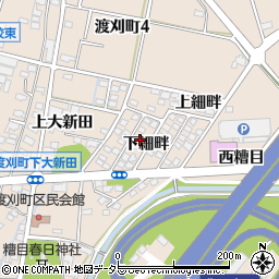 愛知県豊田市渡刈町下細畔周辺の地図