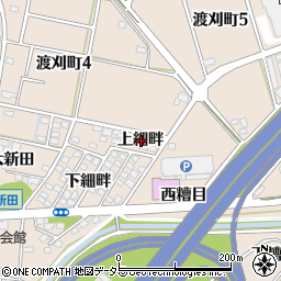 愛知県豊田市渡刈町上細畔周辺の地図