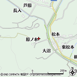 愛知県豊田市花沢町原ノ本周辺の地図