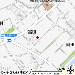 愛知県豊田市広田町（富田）周辺の地図