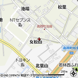 愛知県豊田市高岡町女松山周辺の地図