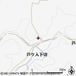 愛知県豊田市大沼町芦ケ入下切周辺の地図