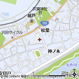 愛知県豊田市越戸町松葉81周辺の地図