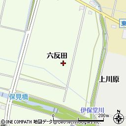 愛知県豊田市保見町（六反田）周辺の地図