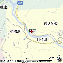 愛知県豊田市怒田沢町貝戸周辺の地図