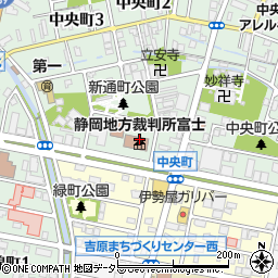 静岡地方裁判所　富士支部執行・破産係周辺の地図