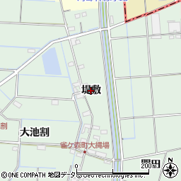 愛知県愛西市雀ケ森町（堤敷）周辺の地図