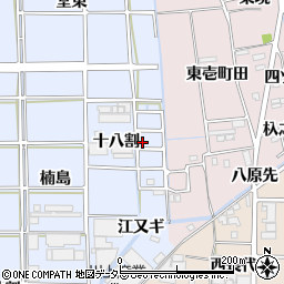 愛知県あま市乙之子十八割周辺の地図