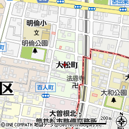 愛知県名古屋市東区大松町周辺の地図