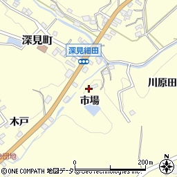 愛知県豊田市深見町市場周辺の地図