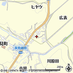 愛知県豊田市深見町広表周辺の地図