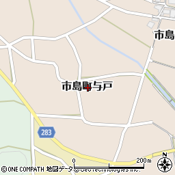 兵庫県丹波市市島町与戸周辺の地図
