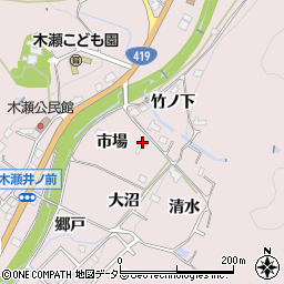 愛知県豊田市木瀬町市場周辺の地図