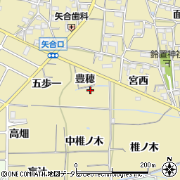 愛知県稲沢市矢合町豊穂周辺の地図