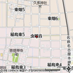 愛知県稲沢市稲島町虫観音周辺の地図
