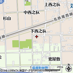 愛知県一宮市大和町苅安賀下西之杁周辺の地図