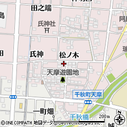 愛知県一宮市千秋町天摩（松ノ木）周辺の地図