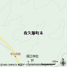 京都府福知山市夜久野町末周辺の地図