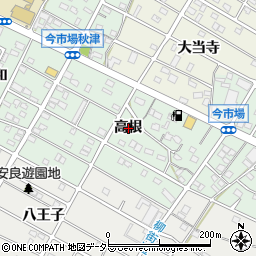 愛知県江南市今市場町高根周辺の地図