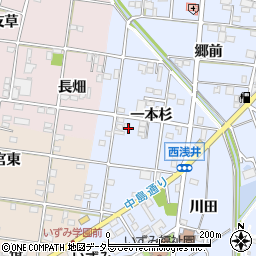 愛知県一宮市浅井町西浅井壱本杉周辺の地図