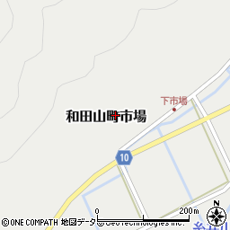 兵庫県朝来市和田山町市場232周辺の地図
