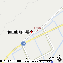 兵庫県朝来市和田山町市場243周辺の地図