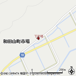 兵庫県朝来市和田山町市場315周辺の地図