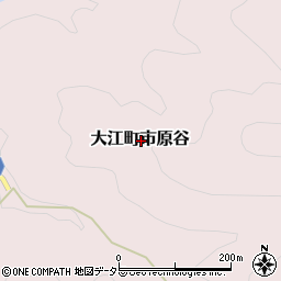 京都府福知山市大江町市原谷周辺の地図